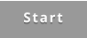 Start
