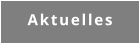 Aktuelles